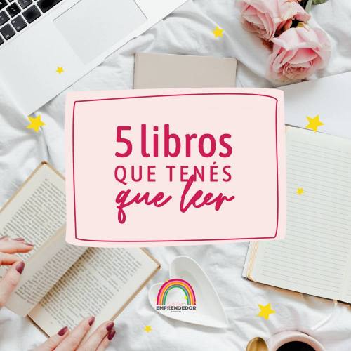 5 Libros que tenes que leer