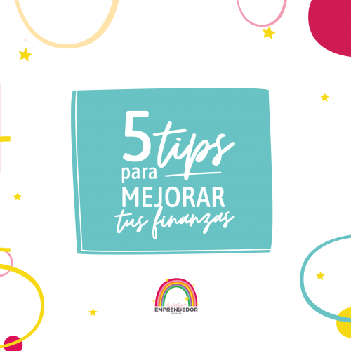 5 Tips para mejorar tus finanzas